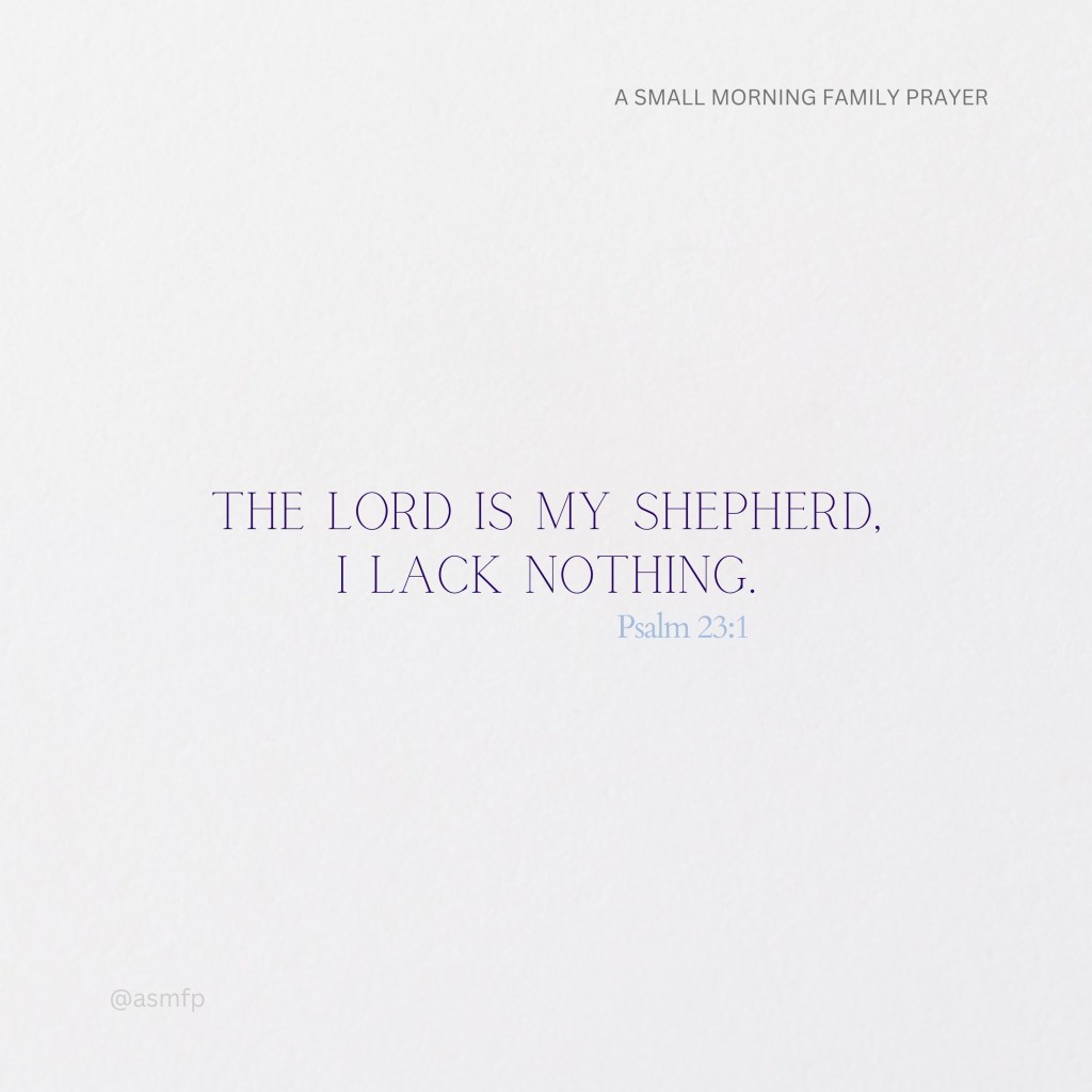 THE LORD IS OUR GOOD&nbsp;SHEPHERD