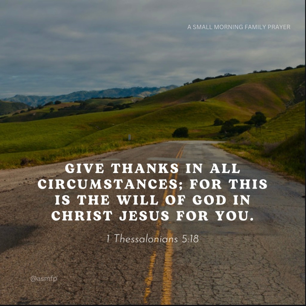 GIVE THANKS, SEEK HIS KINGDOM & HIS RIGHTEOUSNESS FIRST