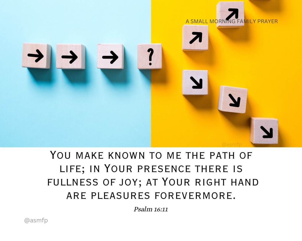 THERE IS FULNESS OF JOY IN OUR LORD’S PRESENCE & OUR STEPS ARE ESTABLISHED BY&nbsp;HIM