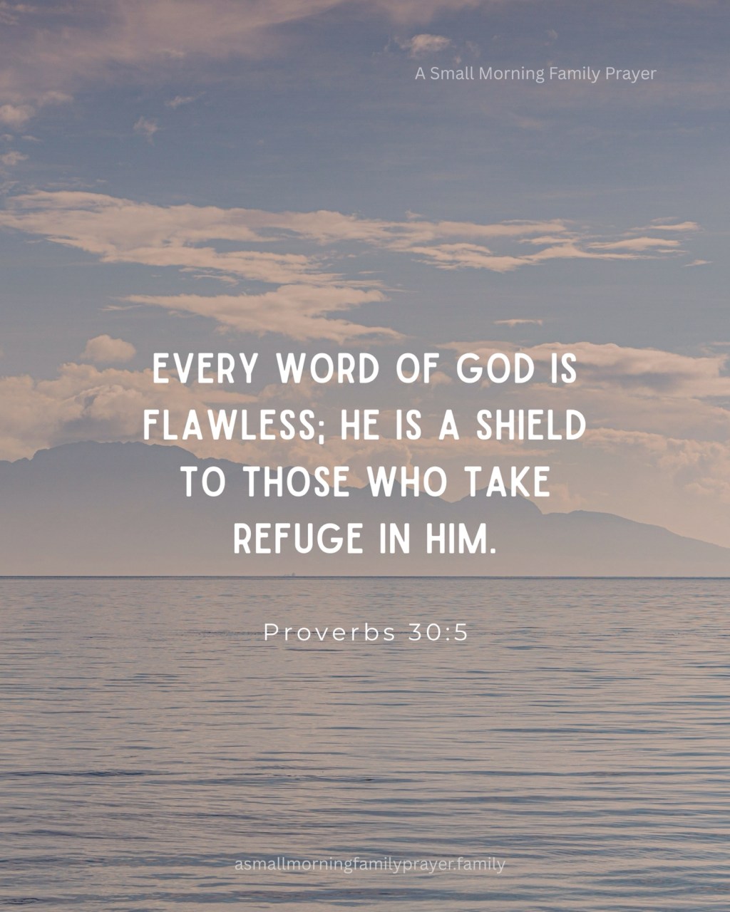 EVERY WORD FROM GOD IS FLAWLESS. IT WILL NOT PASS AWAY.